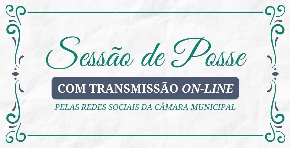 Sessão de Posse de vereadores, prefeito e vice-prefeita ocorrerá com restrições